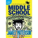 Middle School 16: Million Dollar Mess