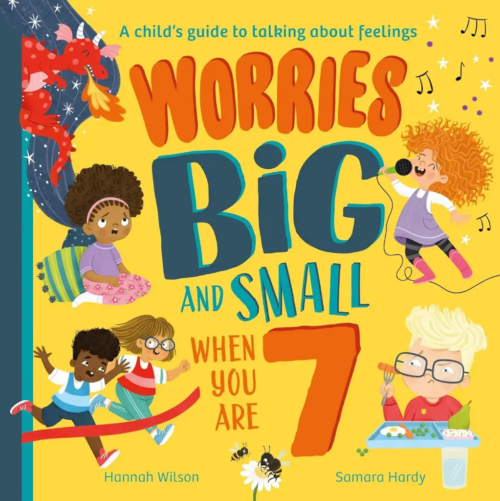 WORRIES BIG AND SMALL WHEN YOU ARE 7