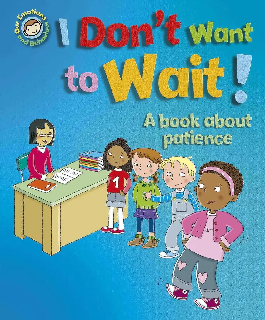 I DON'T WANT TO WAIT! BY SUE GRAVES