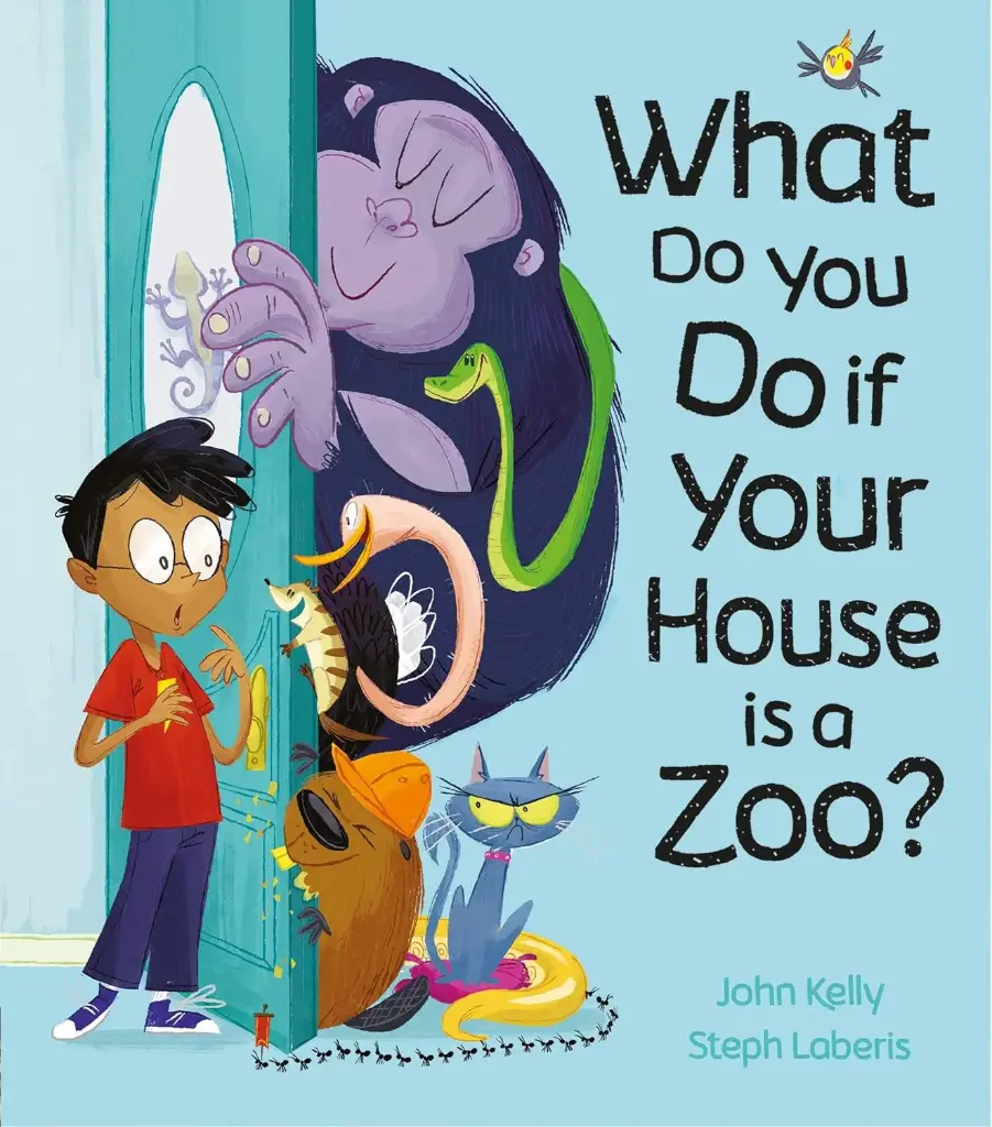 WHAT DO YOU DO IF YOUR HOUSE IS A ZOO? 