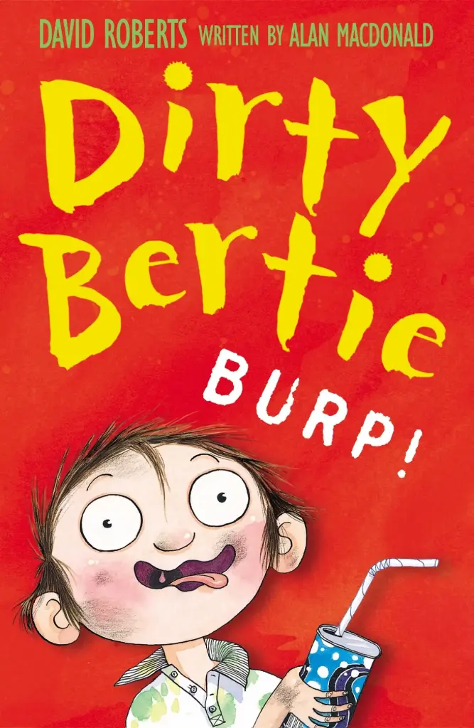 DIRTY BERTIE - BURP!