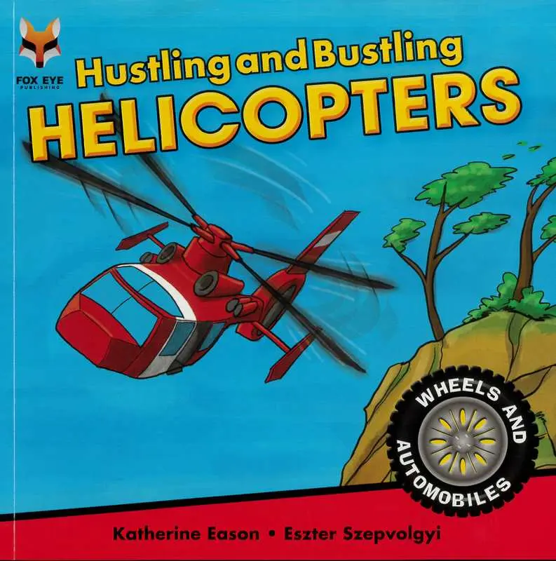 HUSTLING AND BUSTLING - HELICOPTERS