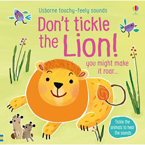 Dont Tickle the Lion! (Touchy-Feely Sound Books) by Sam Taplin