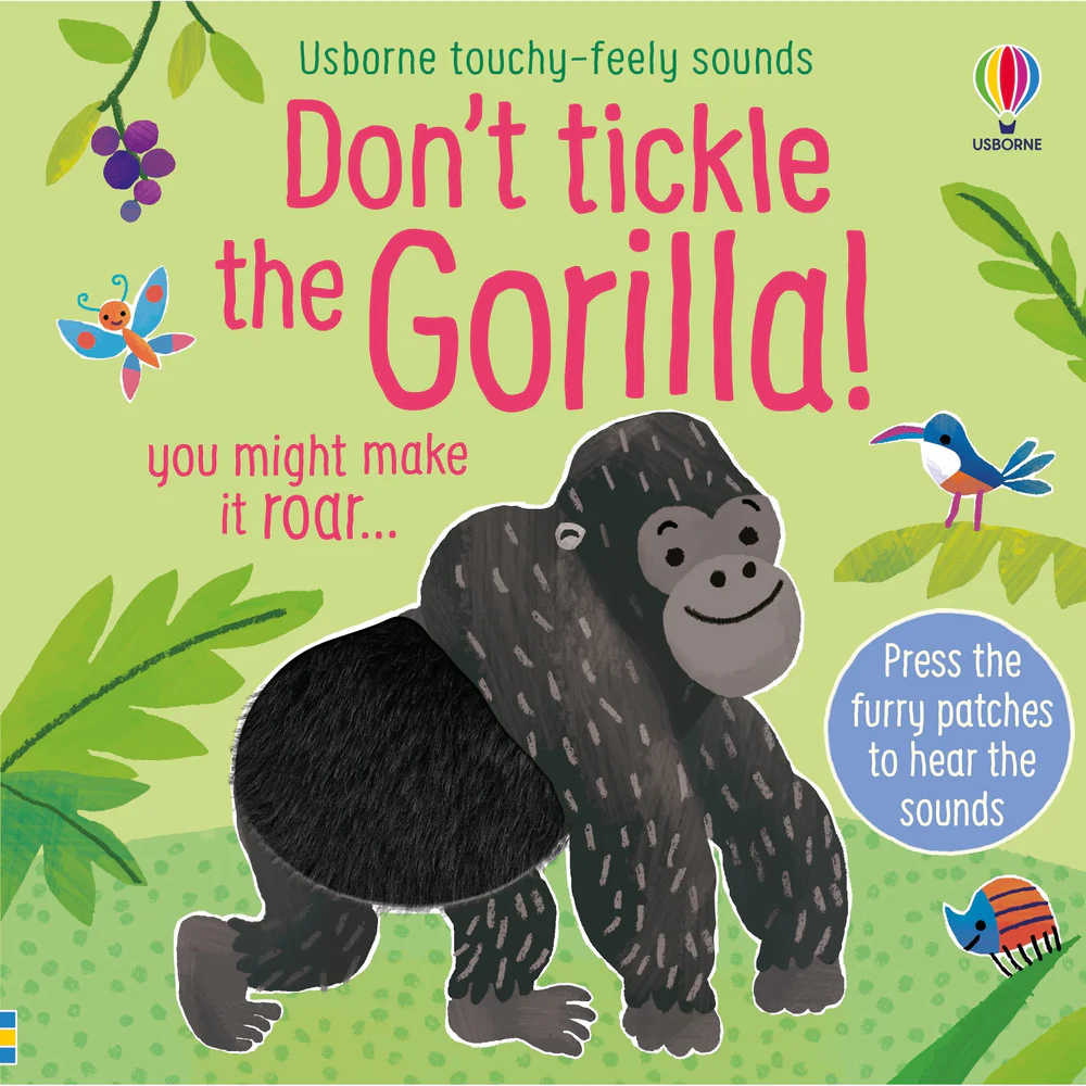Dont Tickle the Gorilla! (Touchy-feely sound books) by Sam Taplin