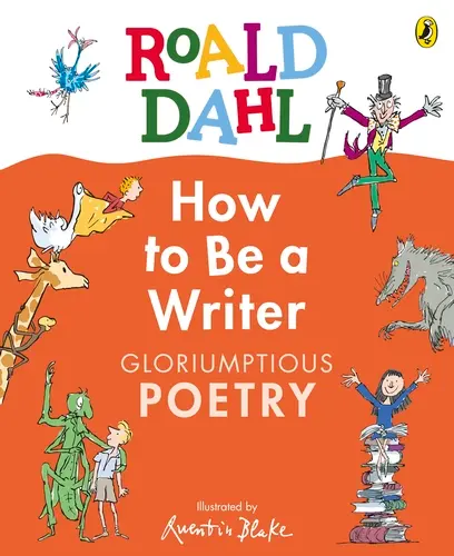 How To Be a Writer: Gloriumptious Poetry HB