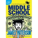 Middle School 16: Million Dollar Mess