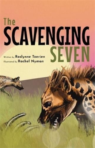 Roslynne Toerien the Scavenging Seven (Hardback)