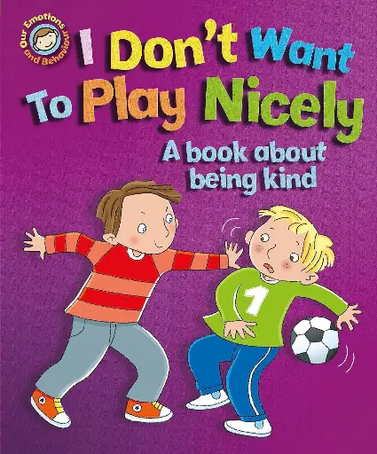 [B4P/SNW3507/03] I DON'T WANT TO PLAY NICELY BY SUE GRAVES