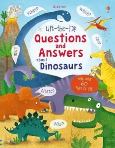 [B4P/SNW3040/03] Usborne Lift the Flap Questions And Answers - About Dinosaurs