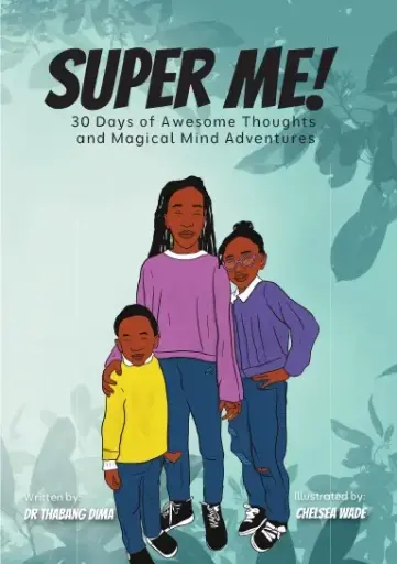 [DTD/SM001] SUPER ME by Dr Thabang Dima 
