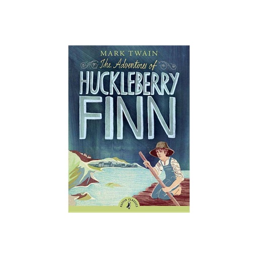[9780141321097] PC: Adventures of Huckleberry Finn 140th