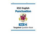 [9781782941248] CGP Books KS2 English Year 4 Punctuation Targeted Question Book (with Answers) (Paperback)